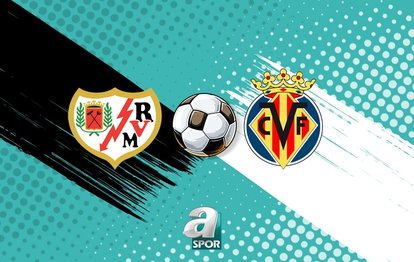 CANLI | Rayo Vallecano-Villarreal maçı saat kaçta, hangi kanalda?